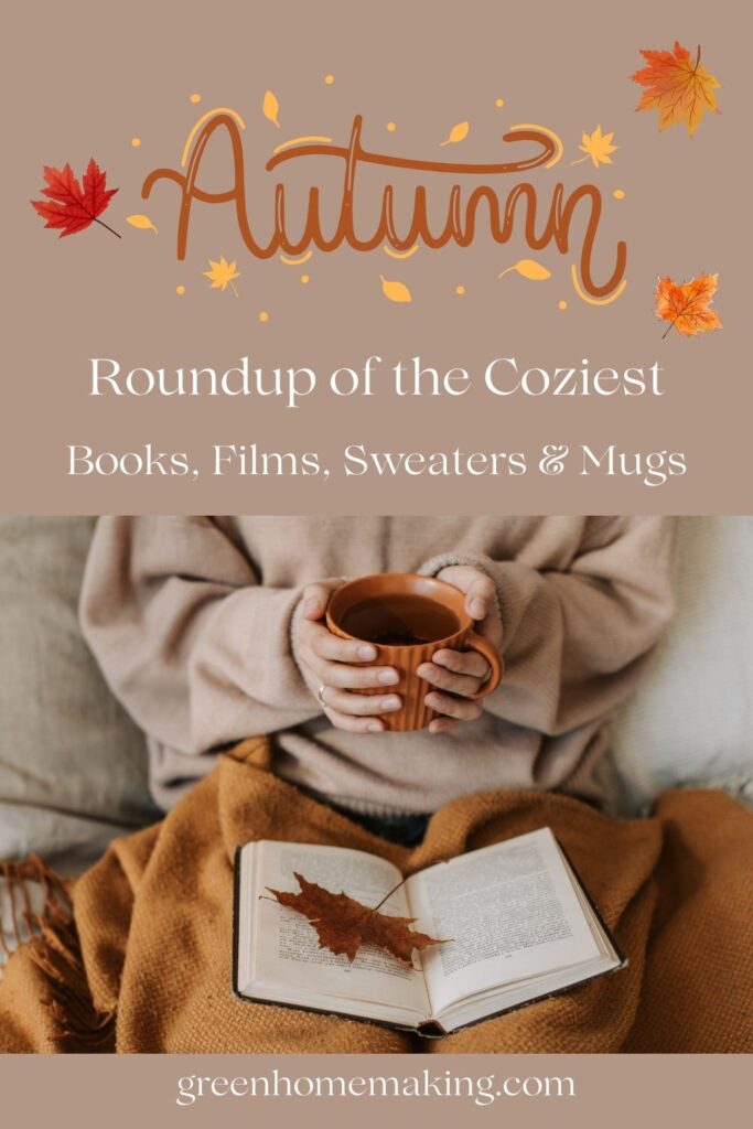 Autumn Roundup of the coziest books, films, sweaters & mugs