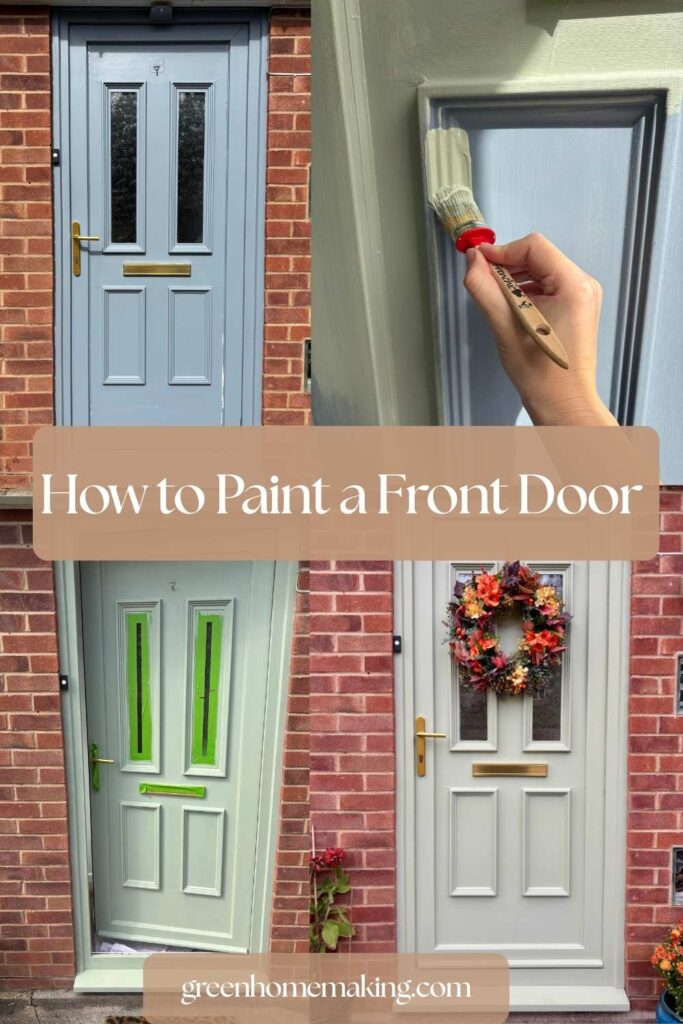 How to Paint a Front Door Pin - before, during and after photos of the painted door