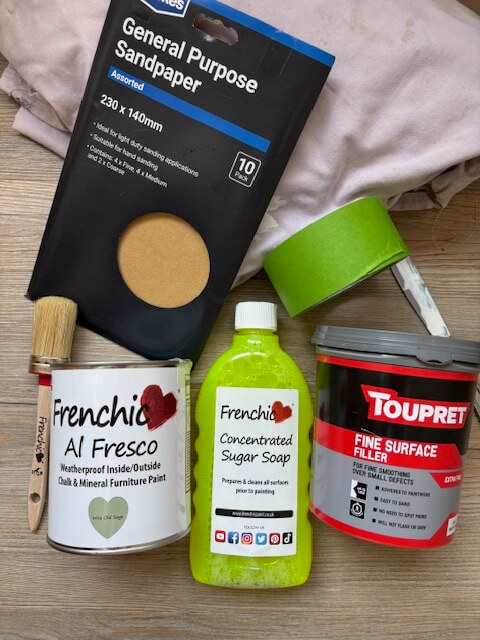 Dust sheet, sandpaper, paint brush, Frenchic paint, sugar soap, surface filler, masking tape and a knife.